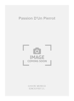 Passion D'un Pierrot 