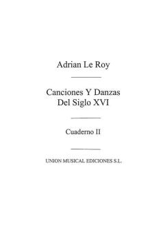 Canciones Y Danzas Del Siglo XVI VolII 