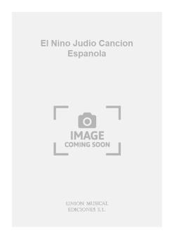 El Nino Judio Cancion Espanola (Azpiazu) For Guitar 