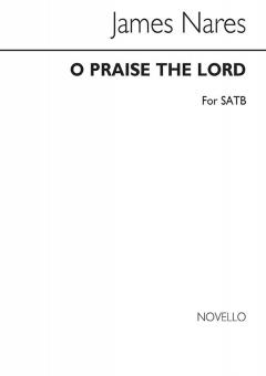 Nares O Praise The Lord SATB 