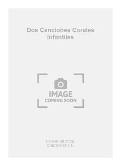 Dos Canciones Corales Infantiles 