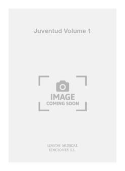 Juventud Vol. 1 For Guitar 