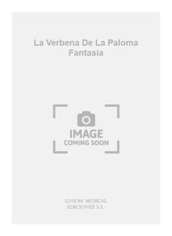 La Verbena de La Paloma Fantasia 