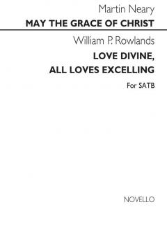 May The Grace Of Christ / Love Divine, All Loves Excelling 