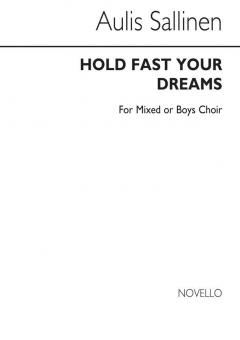 Hold Fast Your Dreams Op. 73 