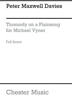 Threnody on A Plainsong for Michael Vyner 