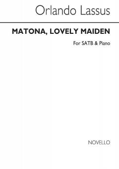 Matona, Lovely Maiden 