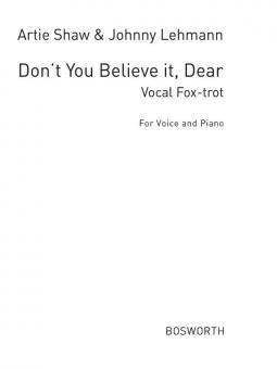 Don't You Believe It, Dear 