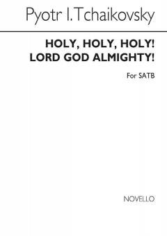 Holy! Holy! Holy! Lord God Almighty! 