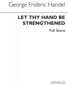 Let Thy Hand Be Strengthened 