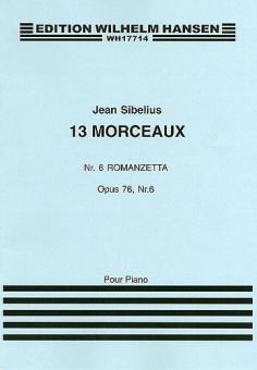 13 Pieces Op. 76 No. 6 'Romanzetta' 