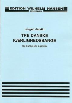 Tre Danske Kaerlighedssange 