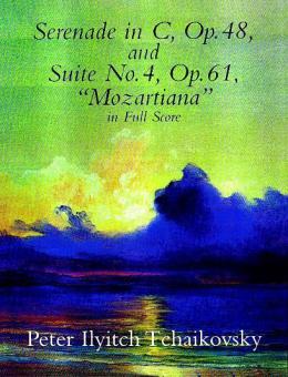 Serenade in C Op. 48 / Suite No. 4 'Mozartiana' Op. 61 