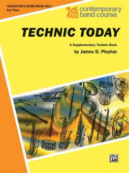 Technic Today Part 3 (Conductor, Piano Acc.) 
