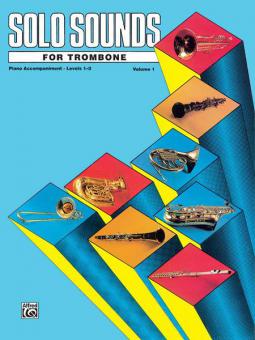 Solo Sounds For Trombone Vol. 1, Levels 1-3 