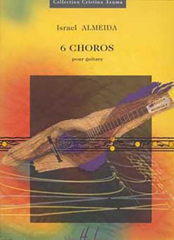 6 Choros 