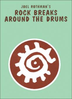 Rock Breaks Around the Drums 