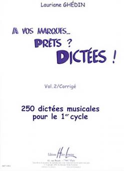 A vos marques.. Prêts ? Dictées ! Corrigés 2 
