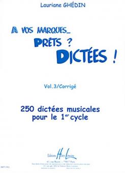 A vos marques.. Prêts ? Dictées ! Corrigés 3 