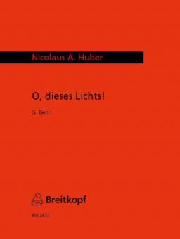 O, dieses Lichts! 