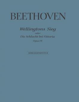Wellingtons Sieg oder Die Schlacht bei Vittoria op. 91 