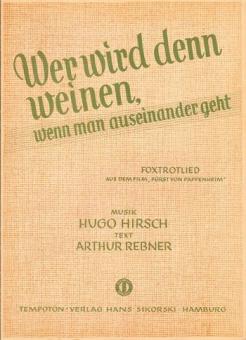 Wer wird denn weinen (wenn man auseinander geht) 