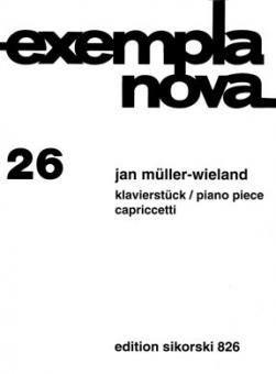 Klavierstück / Capriccetti 