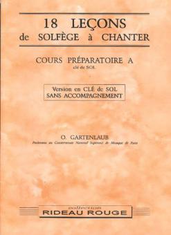 18 Leçons Solfège à Chanter: Cours Préparatoire A 