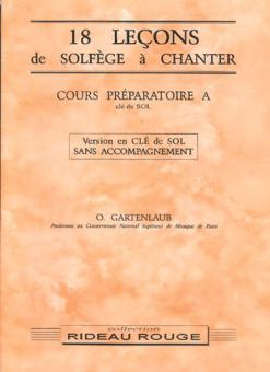 18 Leçons Solfège à Chanter: Cours Préparatoire A 
