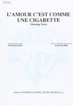 L'Amour C'Est Comme Une Cigarette 
