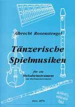 Tänzerische Spielmusiken 