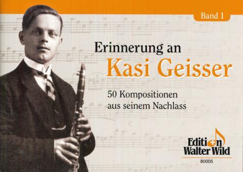 Erinnerungen an Kasi Geisser 1 