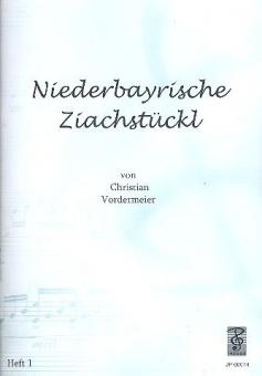 Niederbayrische Ziachstückl Heft 1 