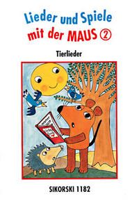 Lieder und Spiele mit der Maus 2 