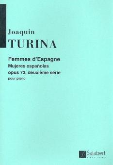 Femmes D'espagne (Mujeres Espanolas) 2eme Series, Op 