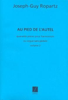 Au Pied De L'autel 40 Pieces pour Harmonium (Ou Org.) 