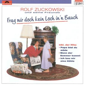 Frag mir doch kein Loch in'n Bauch 