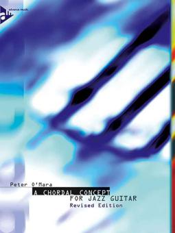 A Chordal Concept For Jazz Guitar 