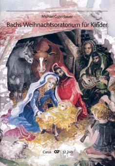 Bachs Weihnachtsoratorium für Kinder BWV 248 