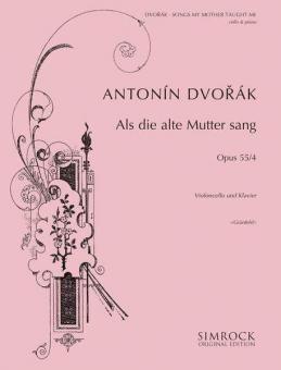 Songs My Mother Taught Me Op. 55/4 