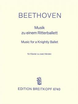Musik zu einem Ritterballett WoO 1 