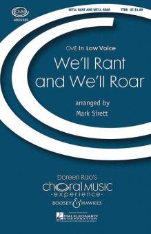 We'll Rant and We'll Roar 