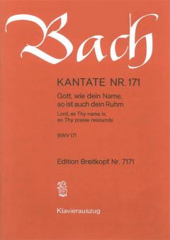 Lord, As Thy Name Is, So Thy Praise Resounds BWV 171 