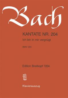Ich bin in mir vergnügt BWV 204 
