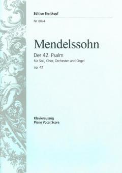 The 42. Psalm Op. 42 MWV A 17 