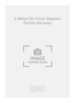 2 Steles de Victor Segalen 