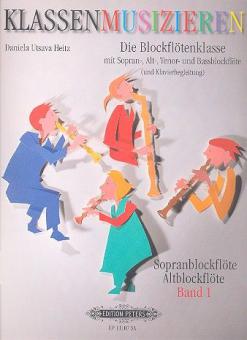 Klassenmusizieren - Die Blockflötenklasse 1 