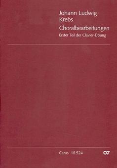 Choralbearbeitungen. Erster Teil der Clavier-Übung 