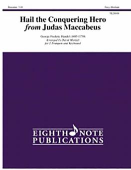 Hail the Conquering Hero from Judas Maccabeus 