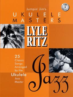 Jumpin' Jim's Ukulele Masters: Lyle Ritz 